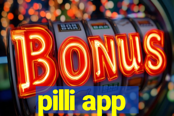 pilli app